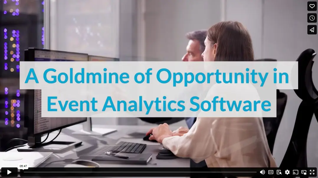 A Goldmine of Opportunity in Event Analytics Software