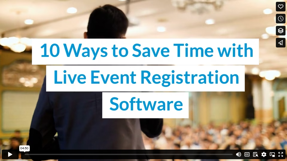 10 Ways to Save Time with Live Event Registration Software