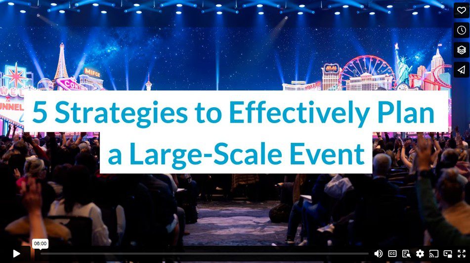 5 Strategies to Effectively Plan a Large-Scale Event